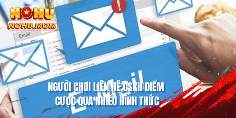 Người chơi liên hệ CSKH điểm giải trí qua nhiều hình thức